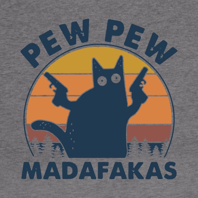 Cat Pew Pew Madafakas Vintage by binnacleenta